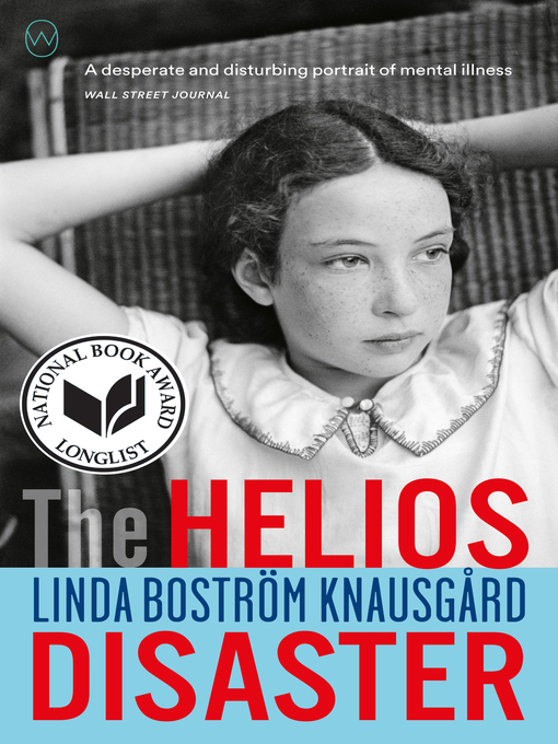 Title details for The Helios Disaster by Linda Bostrom Knausgaard - Available